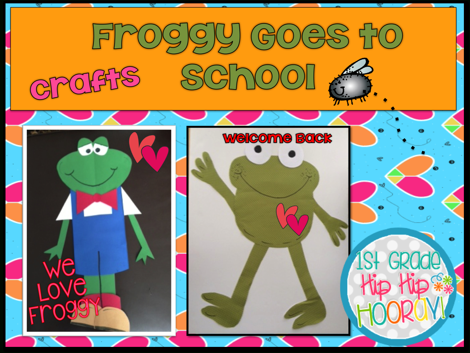 1St Grade Hip Hip Hooray!: Froggy Goes To School for Froggy Goes To School Free Printables