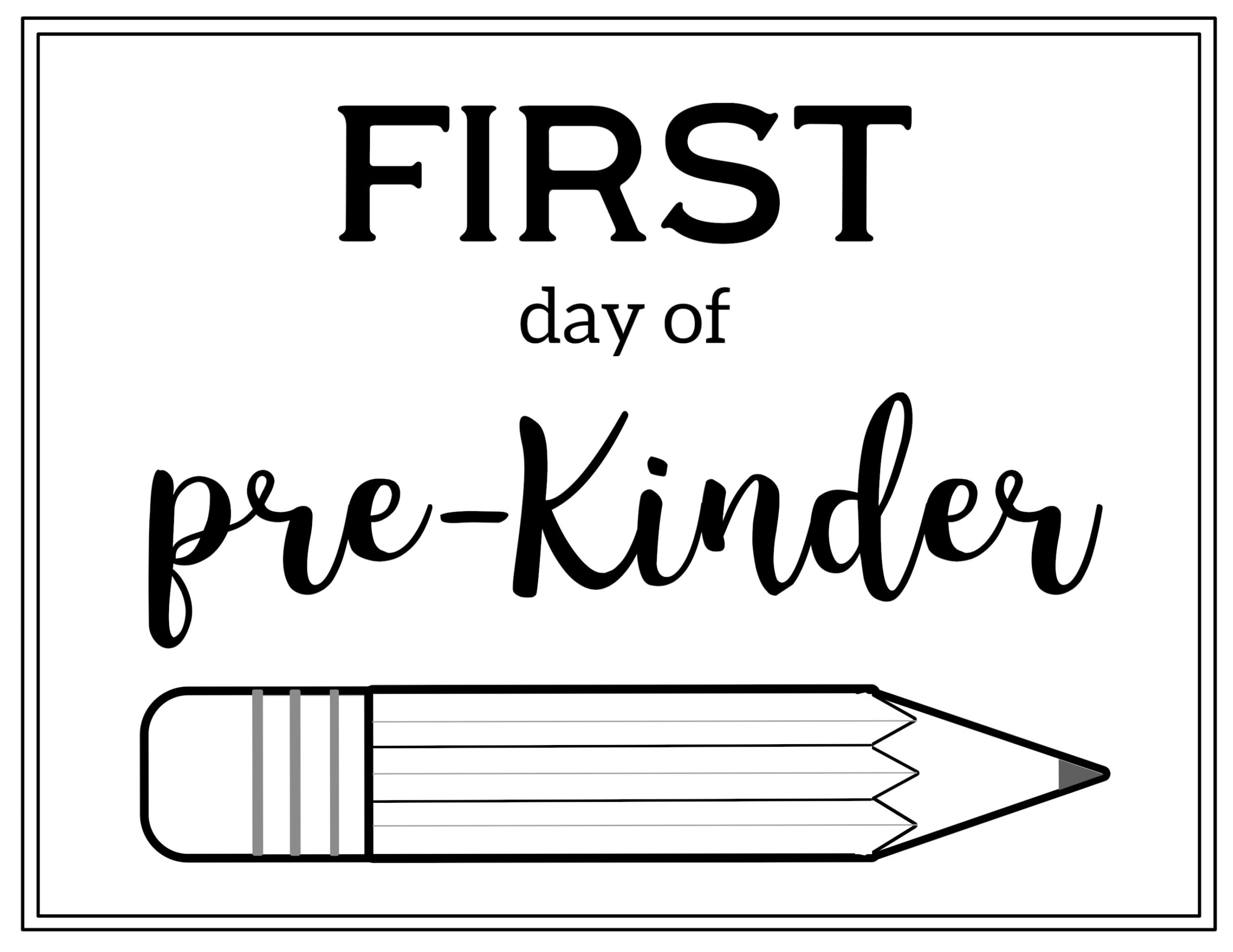 Free Printable First Day Of School Sign {Pencil} - Paper Trail Design for First Day Of Kindergarten Free Printables