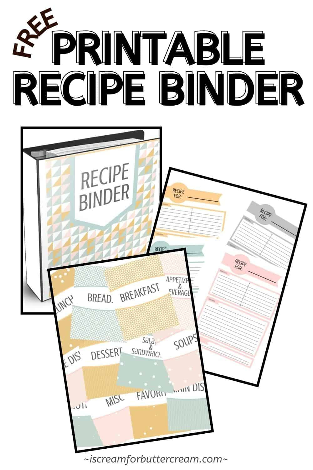 Free Recipe Binder Printables - I Scream For Buttercream intended for Free Printable Recipe Binder