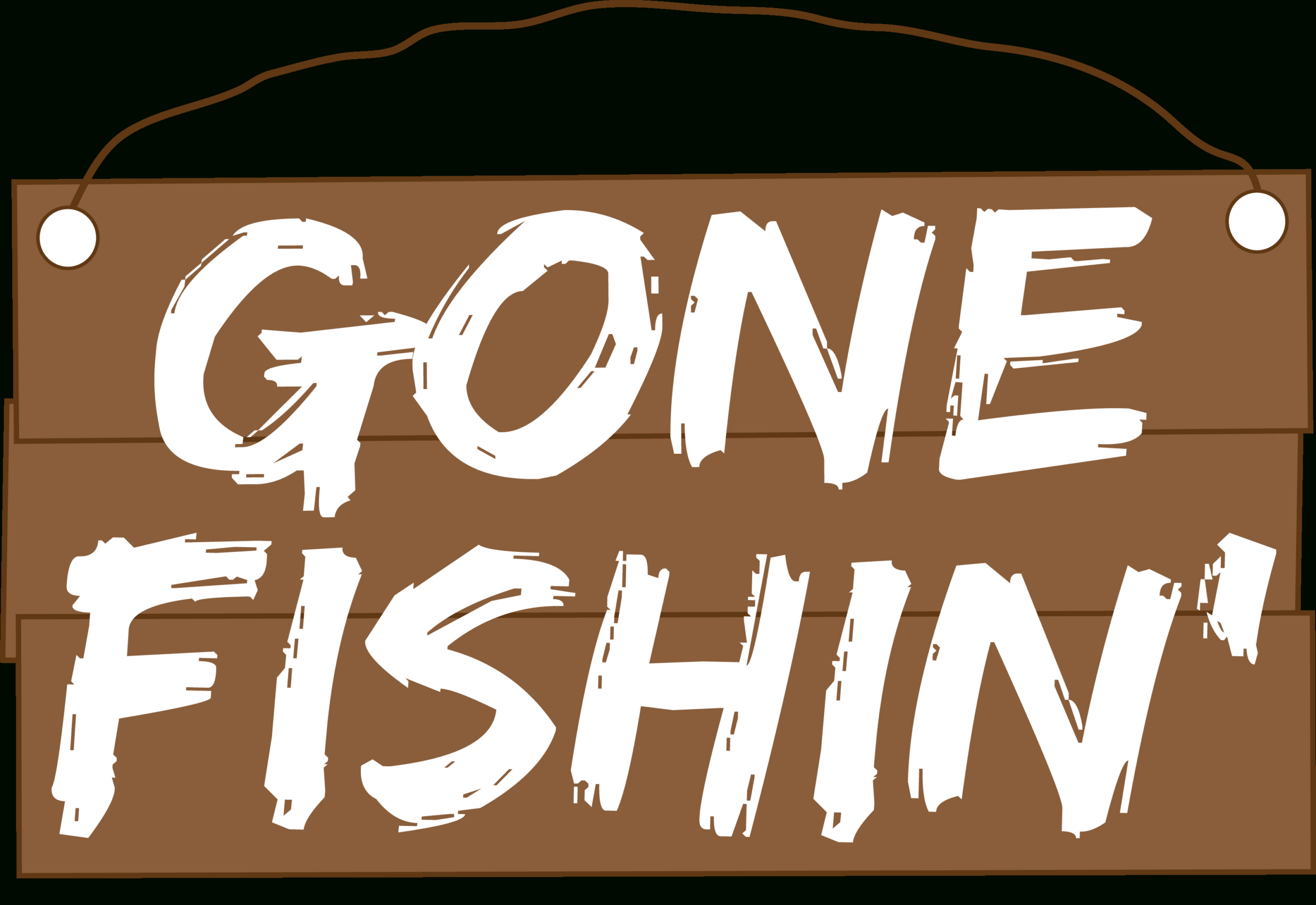 Gone Fishing Sign Printable within Free Printable Gone Fishing Sign