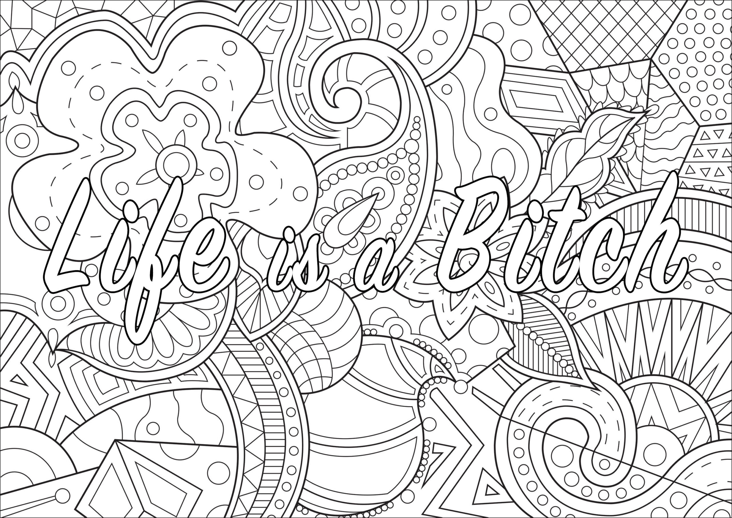Life Is A Bitch (Swear Word Coloring Page) - Swear Word Adult pertaining to Free Printable Coloring Pages for Adults Only Swear Words