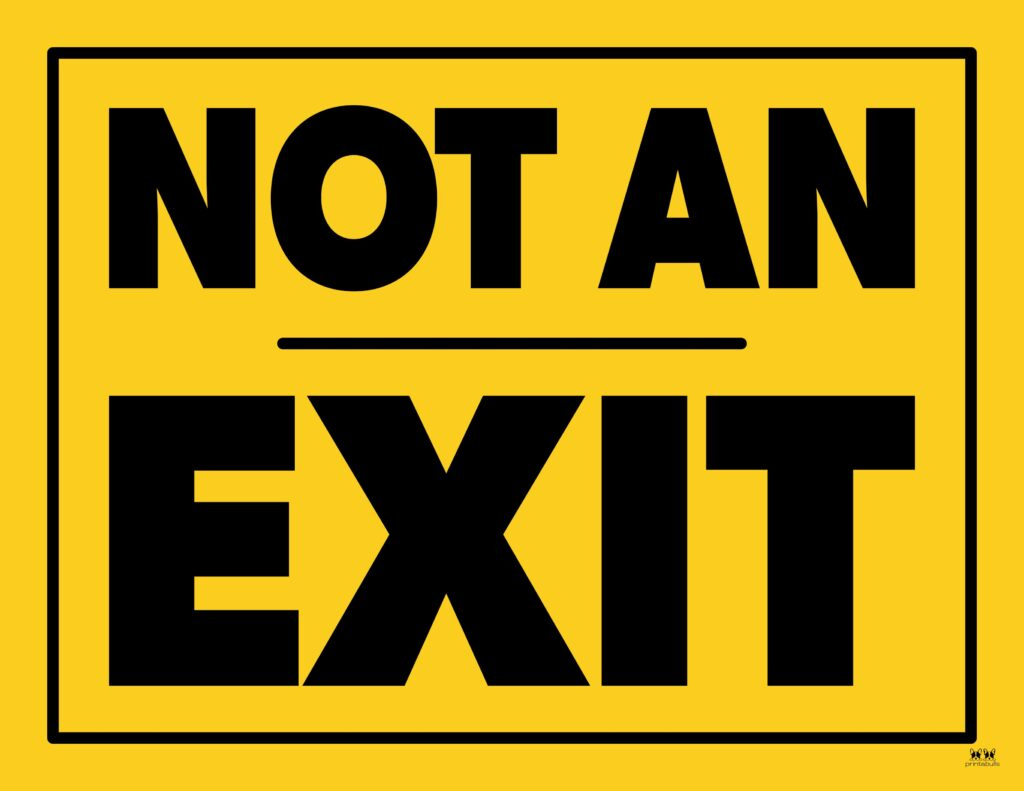 Not An Exit Signs - 10 Free Signs | Printabulls with Free Printable Not An Exit Sign