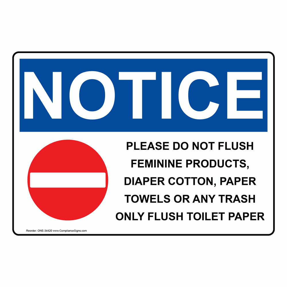 Osha Sign - Notice Please Do Not Flush Feminine - Restrooms throughout Free Printable Do Not Flush Signs