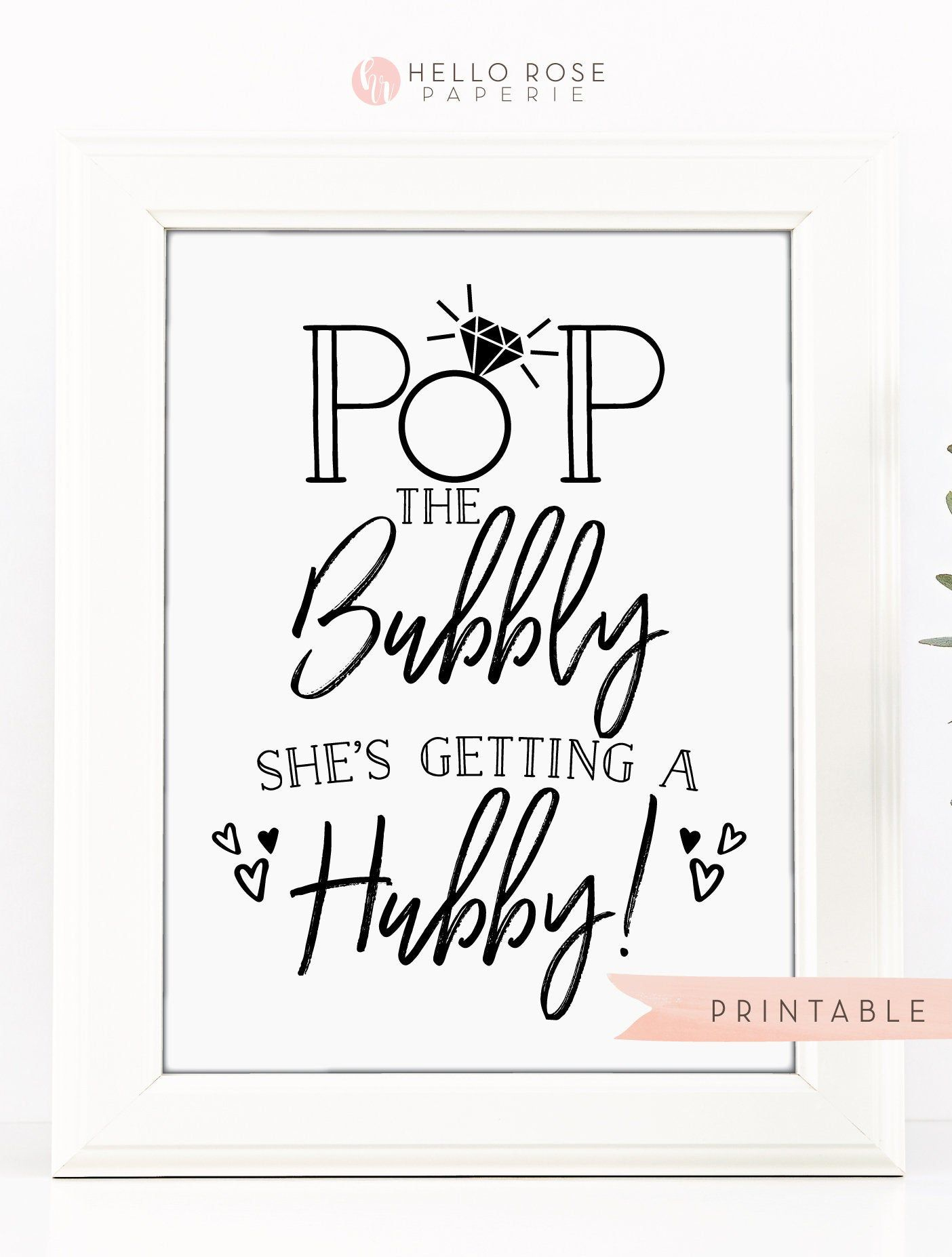 Pop The Bubbly Shes Getting A Hubby Free Printable - Printable within Pop The Bubbly She&amp;#039;S Getting A Hubby Free Printable