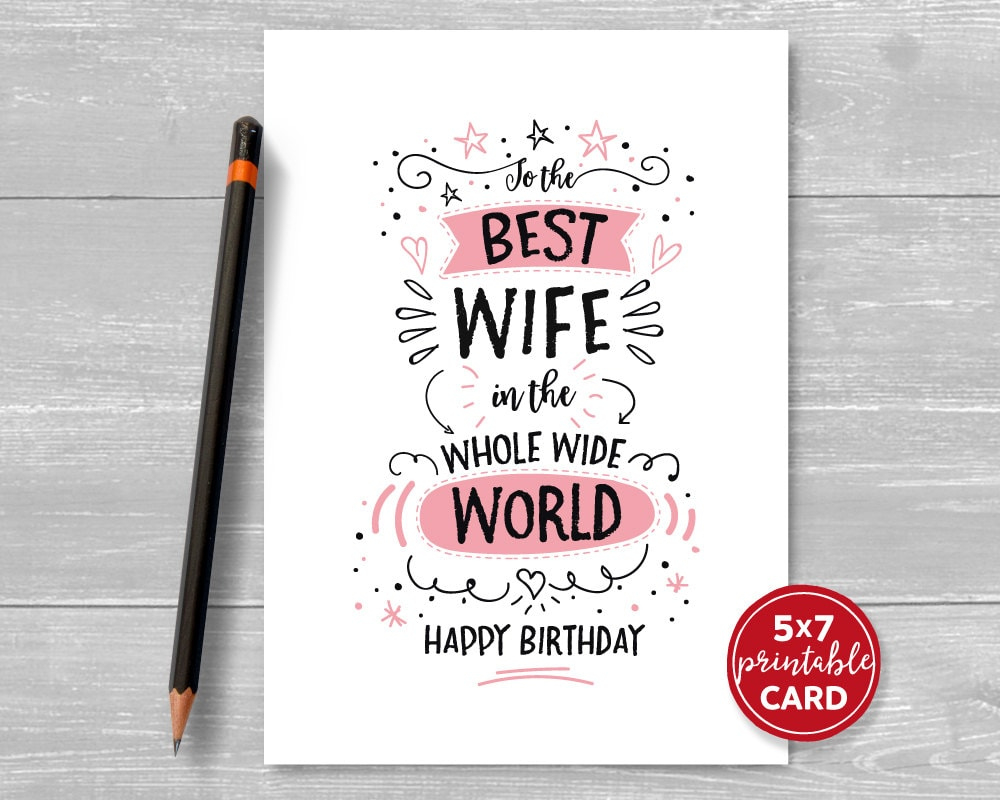 Printable Birthday Card For Wife - To The Best Wife In The Whole Wide World Happy Birthday - 5&amp;quot;X7&amp;quot;- Includes Printable Envelope regarding Free Printable Birthday Cards For Wife