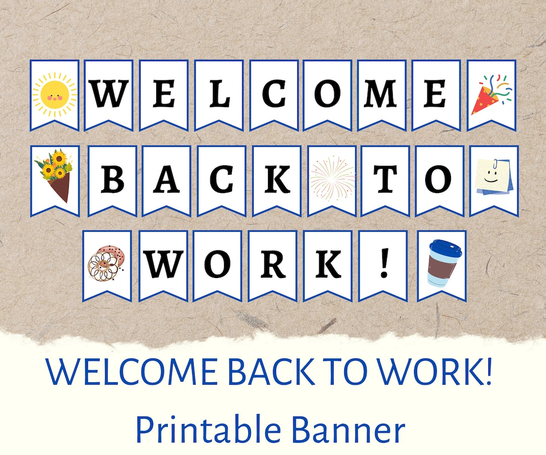 Printable Welcome Back To Work Banner Sign Diy Printable Welcome in Free Printable Welcome Back Signs for Work