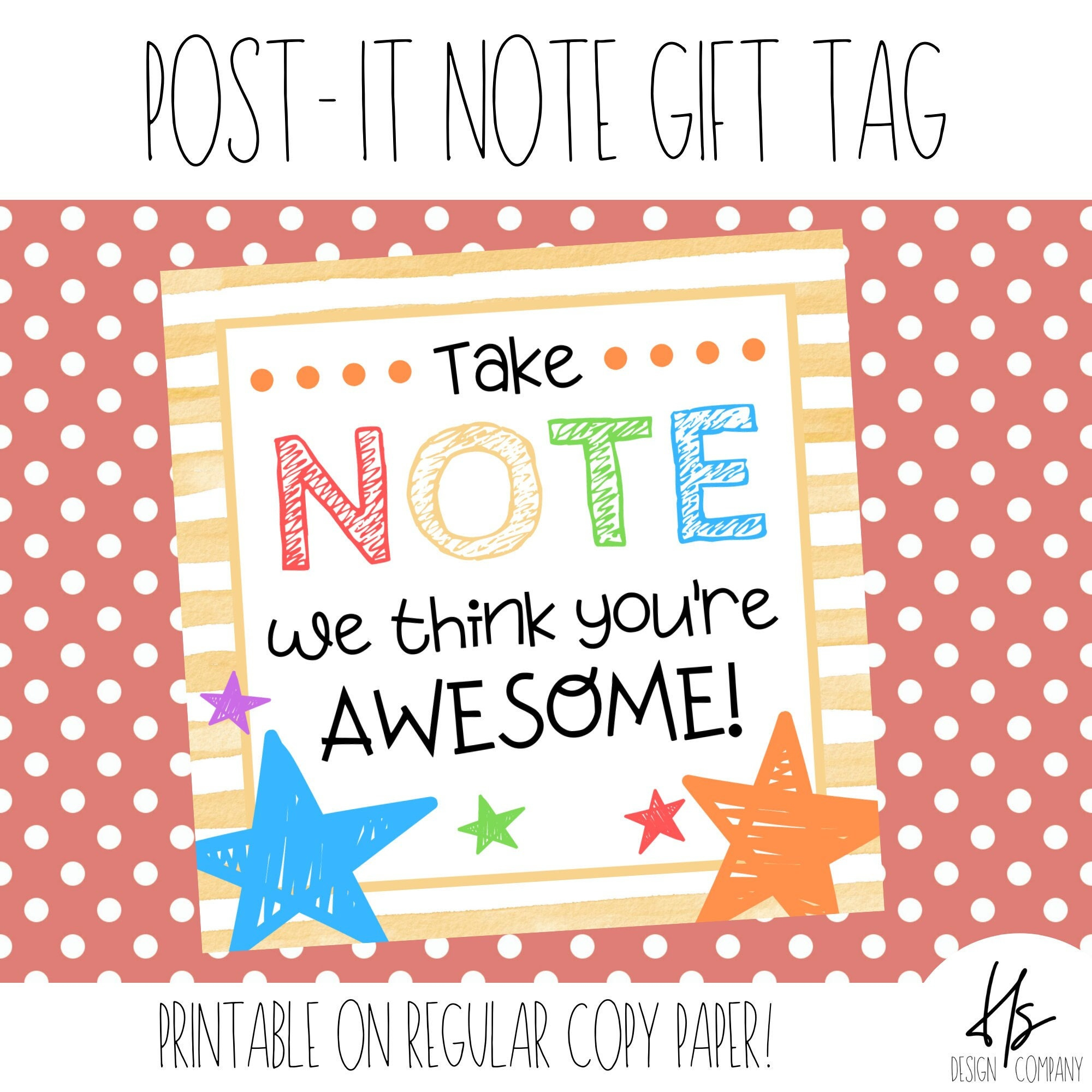 Take Note We Think You&amp;#039;Re Awesome Printable Gift Tag Post It Note for Take Note I Think You Are Awesome Free Printable