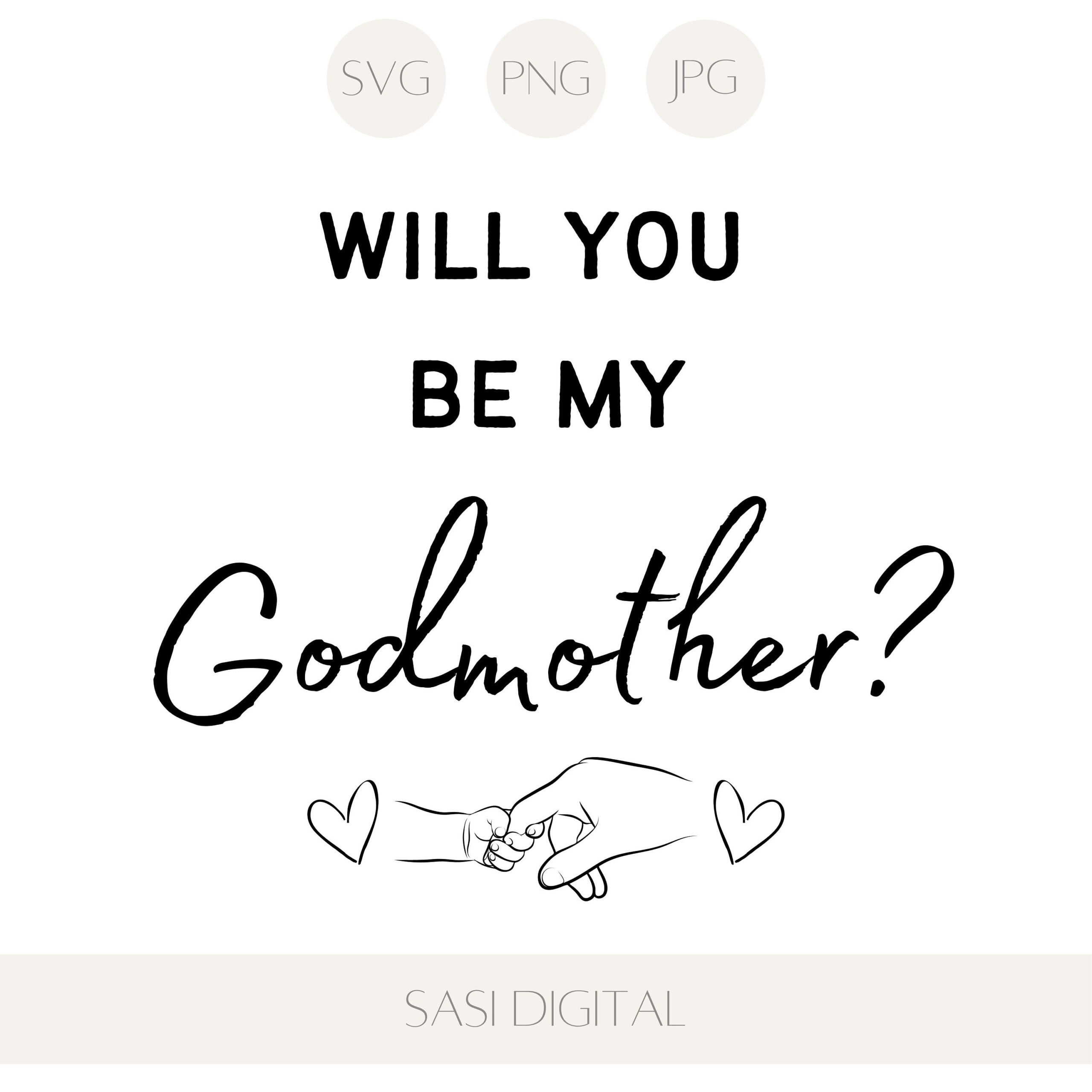 Will You Be My Godmother Svg Png Jpg Printable Cut File Godmother with Will You Be My Godmother Printable Card Free